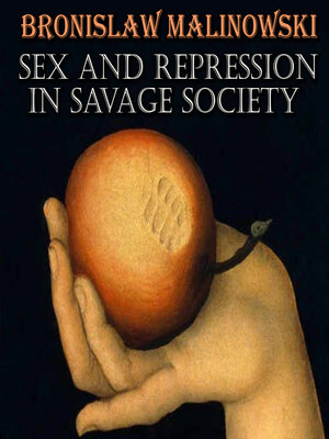 cover image of Sex and Repression in Savage Society